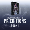 PREORDER - The Bonds That Tie 1: Broken Bonds - PR Edition