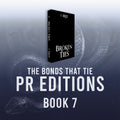 PREORDER - The Bonds That Tie 7: Broken Ties - PR Edition