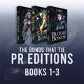 PREORDER - The Bonds That Tie 1-3: PR Edition