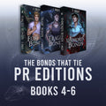 PREORDER - The Bonds That Tie 4-6: PR Edition